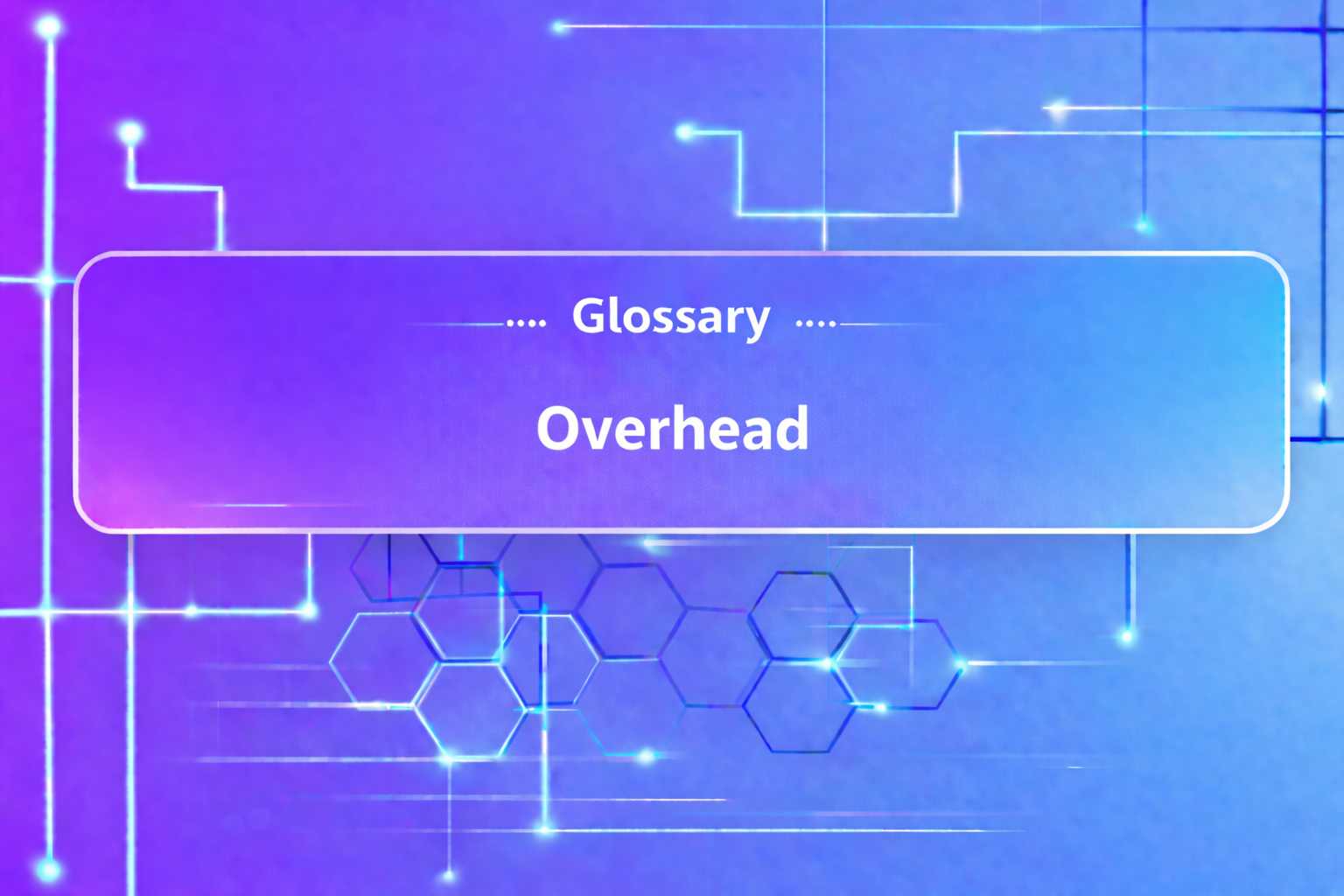 Overhead