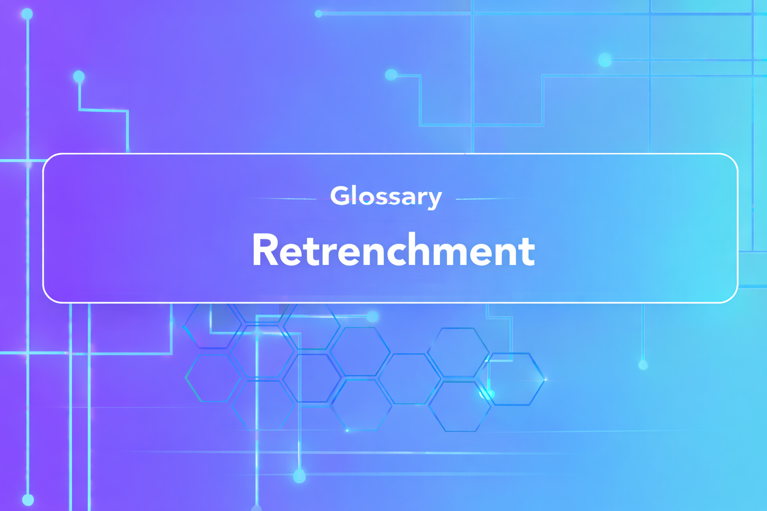Retrenchment