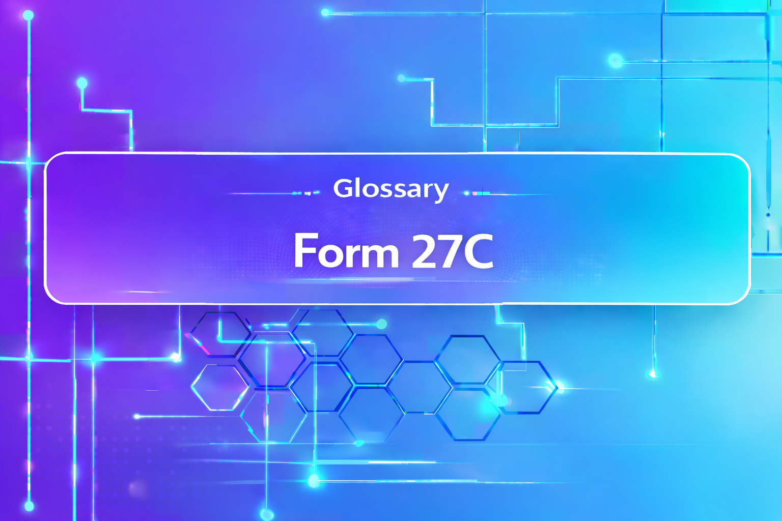 Form 27C: Meaning, Purpose & Filing Process