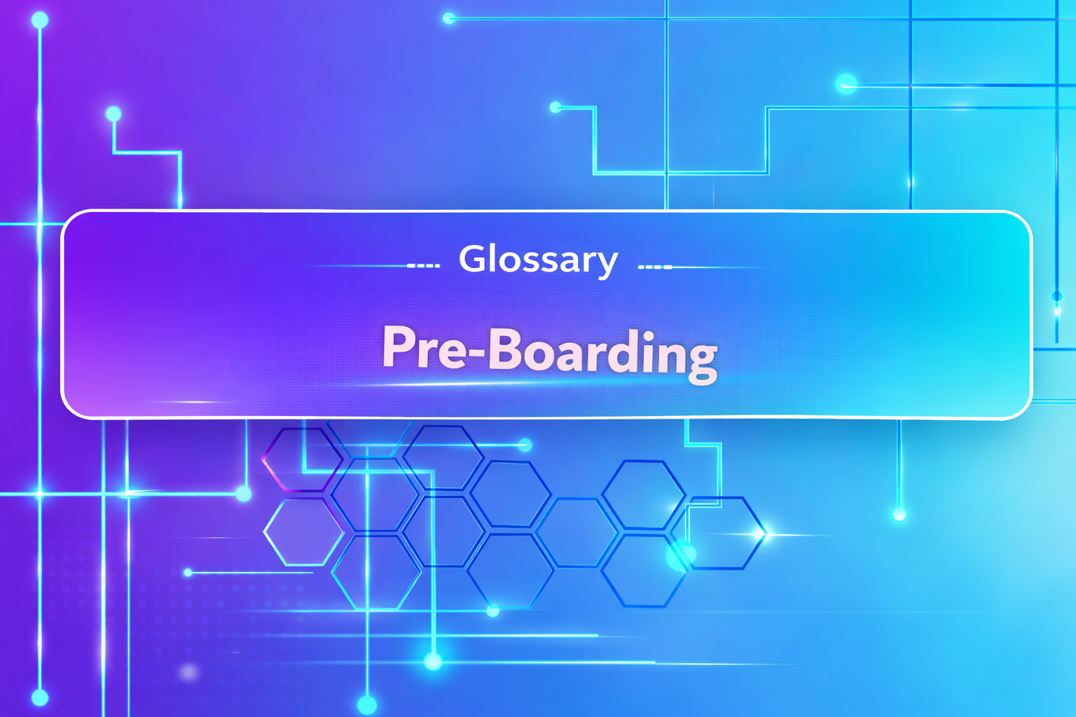 Pre-Boarding
