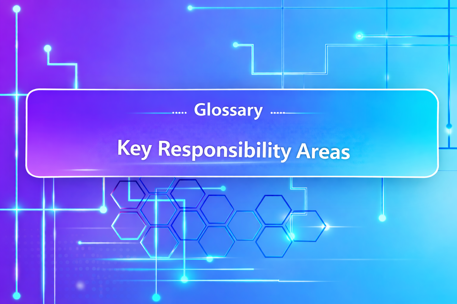 Key Responsibility Areas (KRAs)