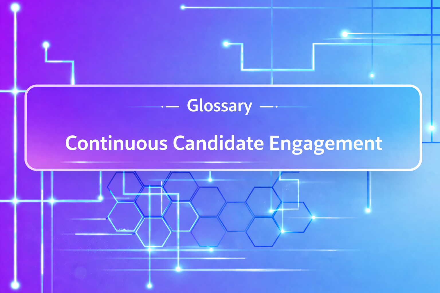 Continuous Candidate Engagement in HR