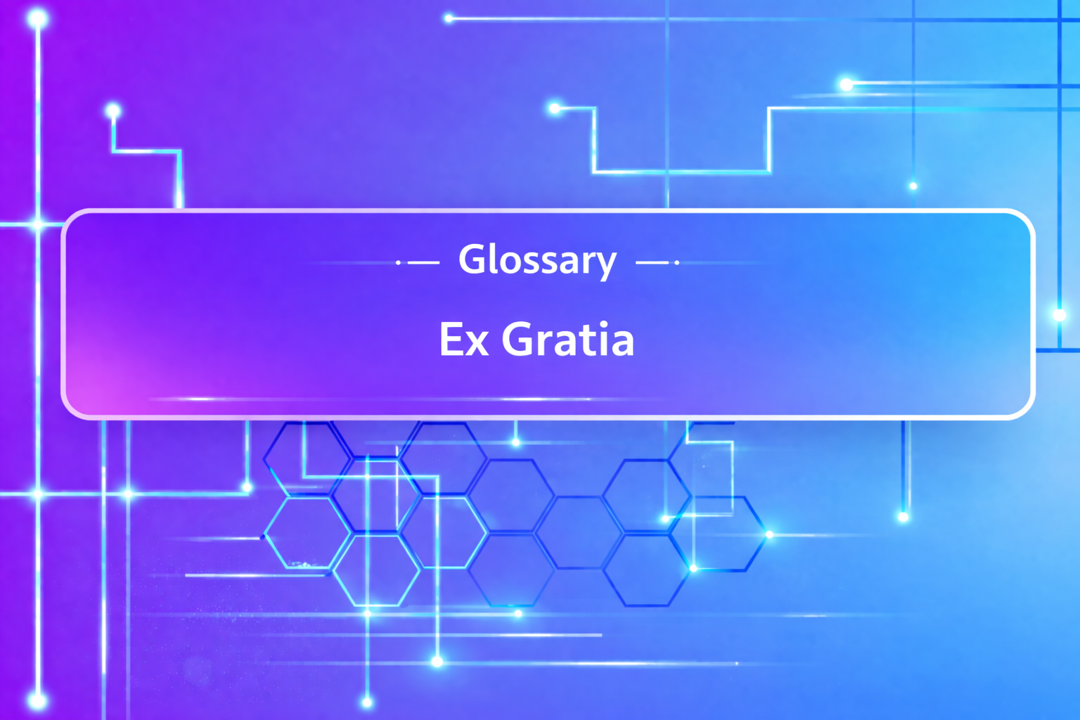 Ex Gratia Explained