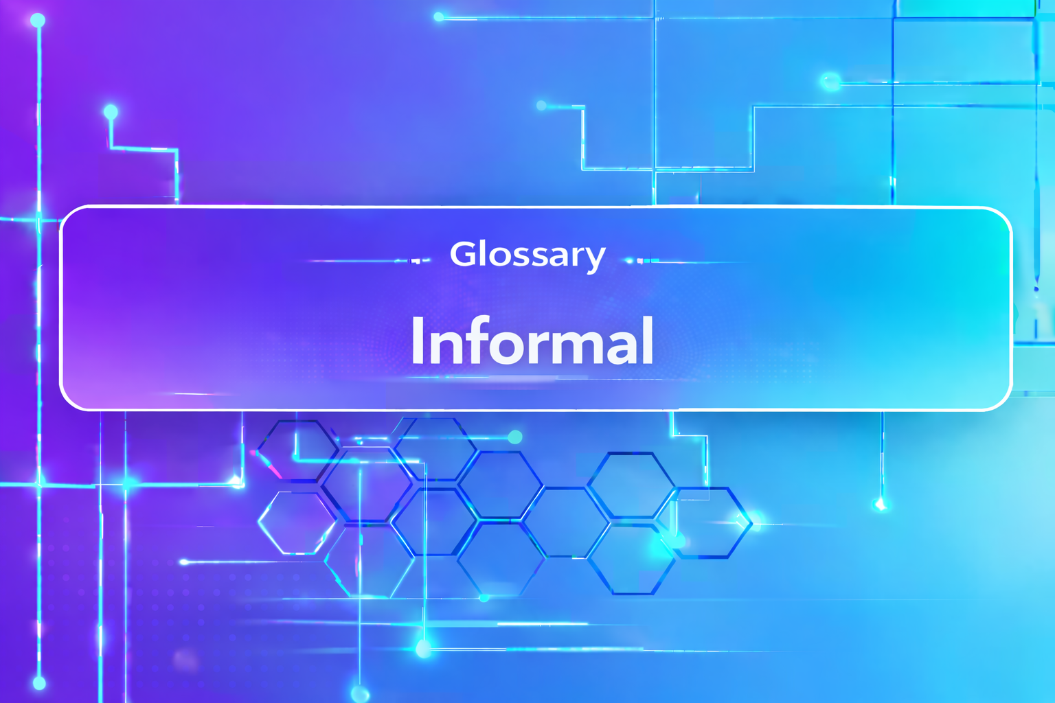 Informal