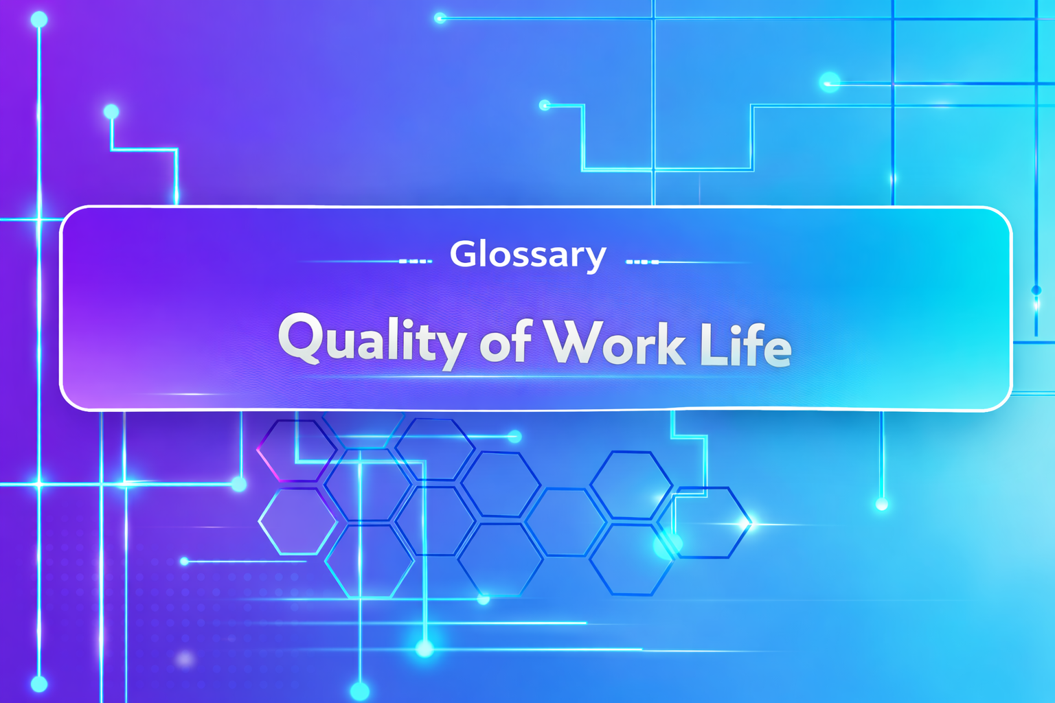 Quality of Work Life