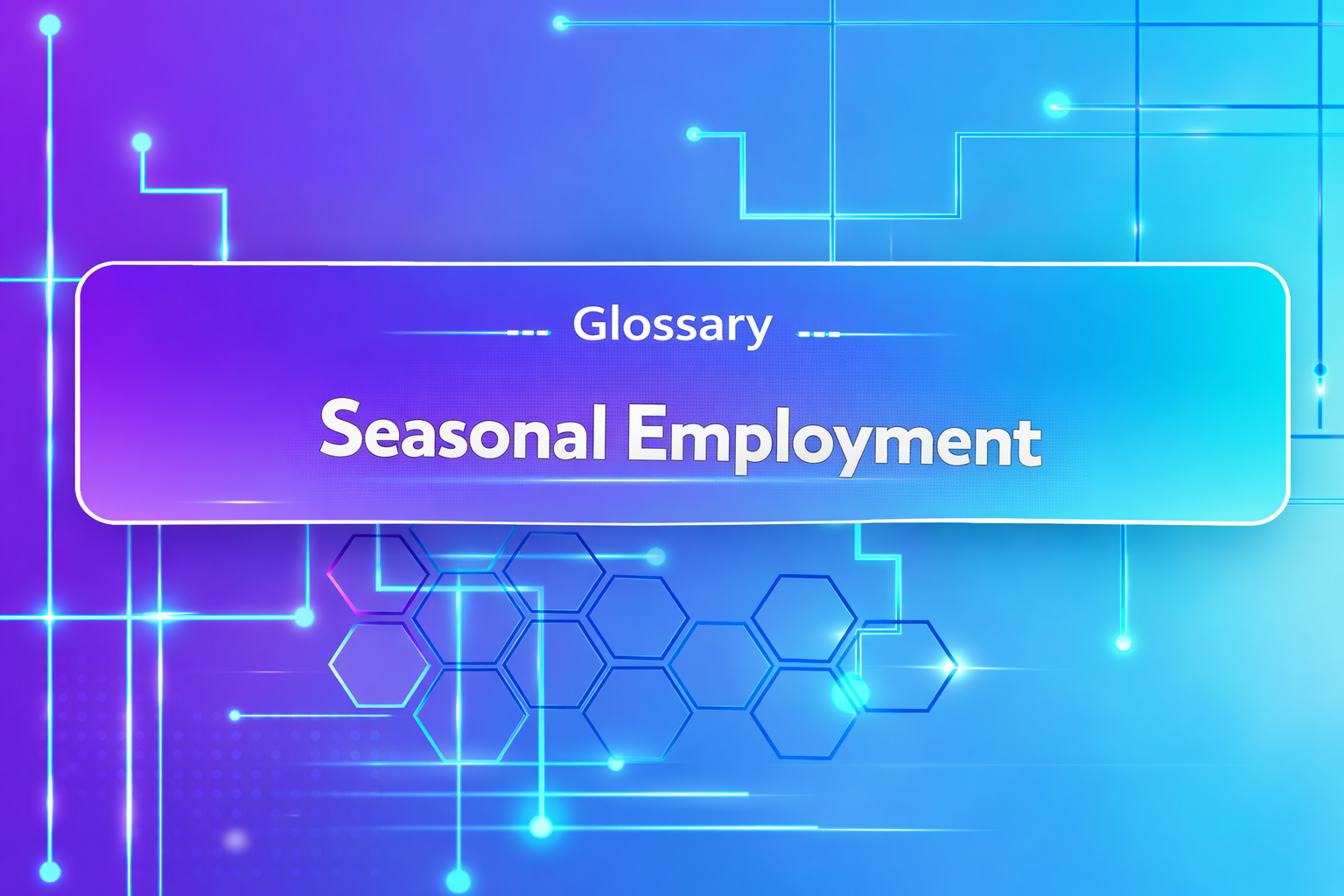 Seasonal Employment
